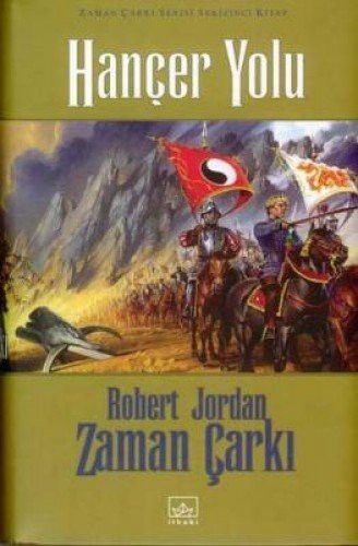 Robert Jordan: Hançer Yolu Zaman Çarki Serisi 8. Cilt (Paperback, 2013, Ithaki Yayinlari)