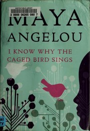 Maya Angelou: I Know Why the Caged Bird Sings (Paperback, 2015, Random House)