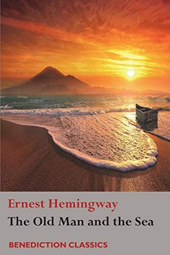 Ernest Hemingway: The Old Man and the Sea (Paperback, Benediction Books)