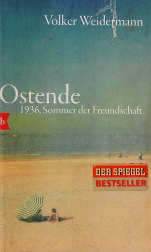 Volker Weidermann: Ostende (German language, 2015, Btb)