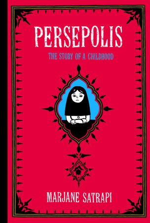 Marjane Satrapi, Marjane Satrapi: Persepolis: The Story of a Childhood (Persepolis #1-2) (2004, Pantheon)