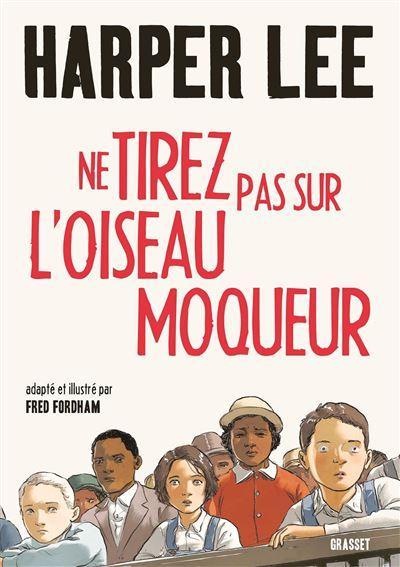 Harper Lee: Ne tirez pas sur l'oiseau moqueur (French language, 2018)