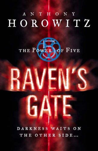 Anthony Horowitz: Raven's Gate (Power of Five) (Paperback, 2005, Walker Books Ltd)