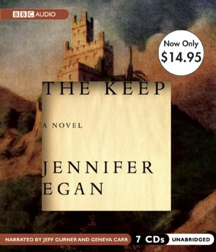 Jennifer Egan: The Keep (AudiobookFormat, 2010, AudioGO)