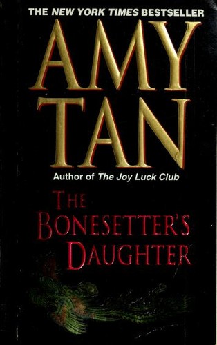 Amy Tan, Amy Tan, AMY TAN: The Bonesetter's Daughter (2002, Ballantine Books)