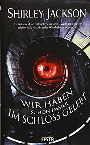 Shirley Jackson: Wir haben schon immer im Schloss gelebt (Hardcover, German language, Festa Verlag)