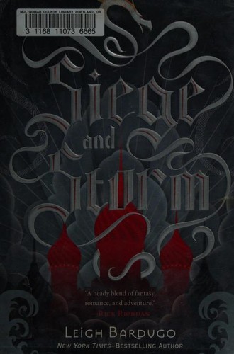 Leigh Bardugo: Siege and Storm (Hardcover, 2013, Henry Holt and Company)