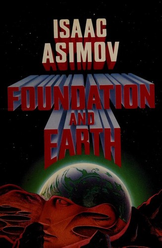 Isaac Asimov: Foundation and Earth