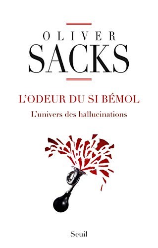 Oliver Sacks: L'Odeur du si bémol (Paperback, 2014, SEUIL, Seuil)