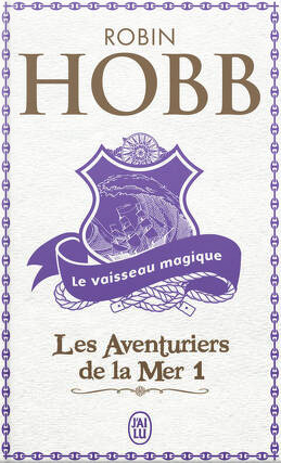 Robin Hobb: Le vaisseau magique (Paperback, Français language, 2003, J'ai lu)