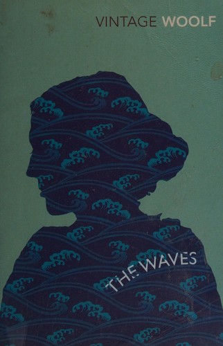 Virginia Woolf: The waves (2004, Vintage)