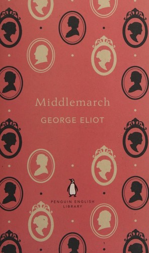 George Eliot: Middlemarch (2012, Penguin Books, Limited)