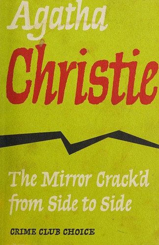 Agatha Christie: The mirror crack'd from side to side (1962, Collins)