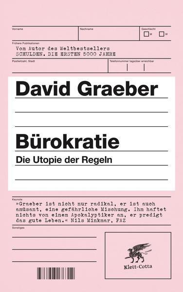 David Graeber: Bürokratie (German language, 2016, Klett-Cotta Verlag)