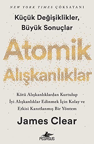 James Clear: Atomik Alışkanlıklar (Paperback, Turkish language, 2021, Pegasus)