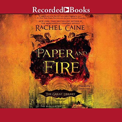 Rachel Caine: Paper and Fire (AudiobookFormat, 2016, Recorded Books, Inc. and Blackstone Publishing)