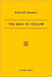 Robert W. Chambers: The King in Yellow (Paperback, 2002, Sattre Pr)