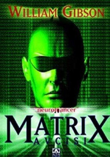 William Gibson - undifferentiated: Matrix Avcısı (Paperback, 2015, Altin Kitaplar)