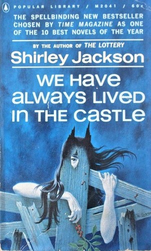 Shirley Jackson: We have always lived in the castle. (Paperback, 1963, Popular Library)