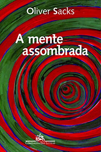 Oliver Sacks: Mente Assombrada (Paperback, 2013, Companhia das Letras)