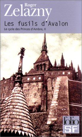 Roger Zelazny: Les Fusils d'Avalon (Paperback, French language, 2000, Gallimard)