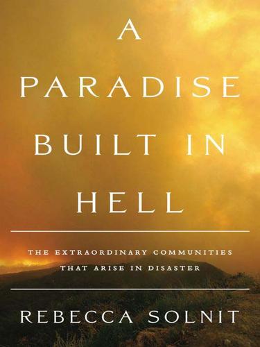 Rebecca Solnit: A Paradise Built in Hell (EBook, 2009, Penguin USA, Inc.)