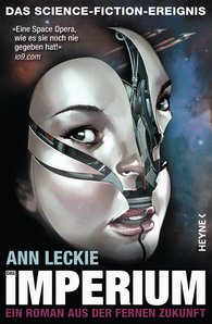 Ann Leckie: Das Imperium (Paperback, Deutsch language, Heyne)