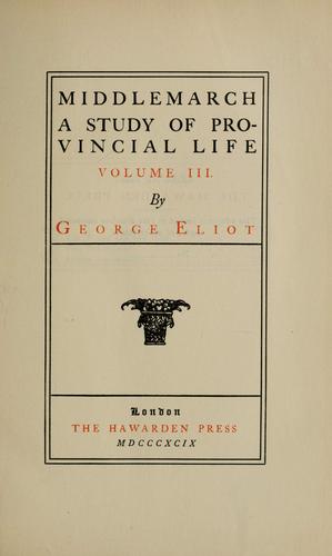 George Eliot: Middlemarch (1899, Hawarden Press)