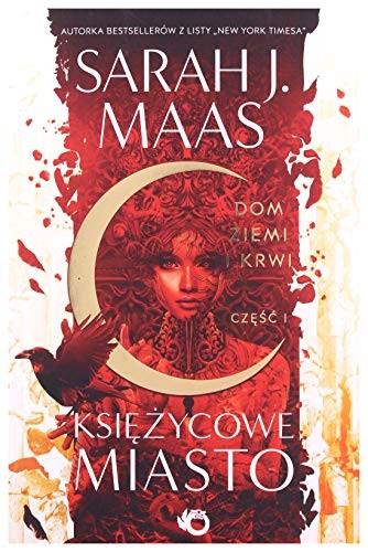 Sarah J. Maas: Księżycowe Miasto (Paperback, Polish language, 2020, Uroboros)