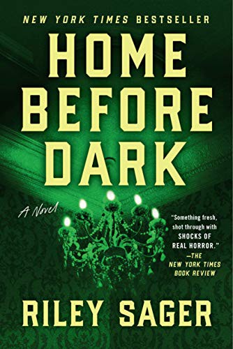 Riley Sager: Home Before Dark (Paperback, 2021, Dutton)