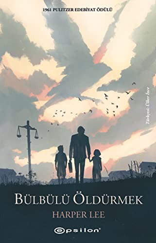 Bülbülü Öldürmek (Paperback, 2020, Epsilon Yayınları)