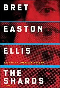 Bret Easton Ellis: Shards (2023, Knopf Doubleday Publishing Group)