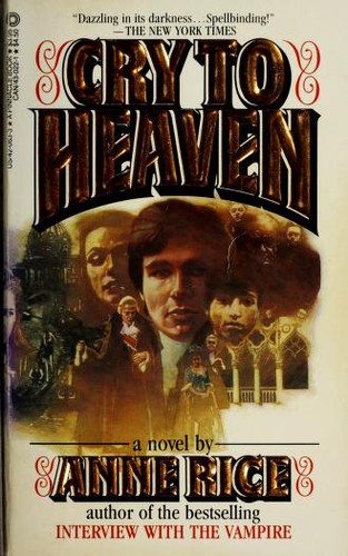 Anne Rice: Cry to heaven (1983, Pinnacle)