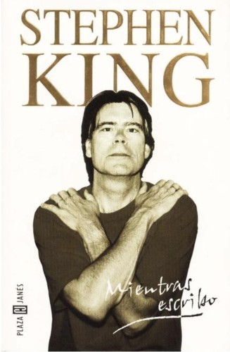 Stephen King: Mientras escribo (Paperback, Spanish language, 2004, Debolsillo)