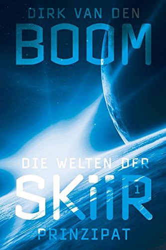 Dirk Van den Boom: Die Welten der Skiir 1 (Paperback, 2016, Cross Cult)