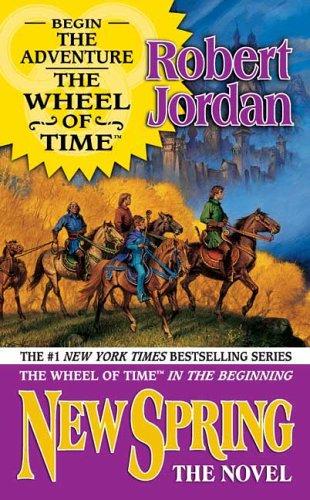 Robert Jordan: New Spring (Paperback, 2005, Tor Fantasy)