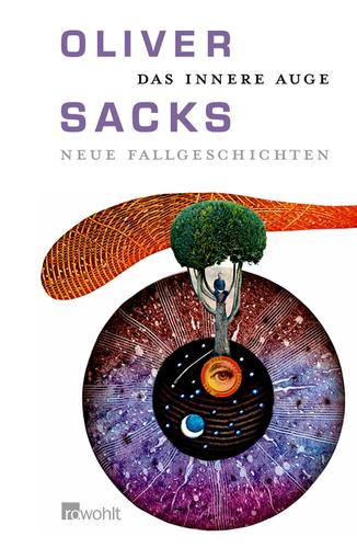 Oliver Sacks: Das innere Auge (Hardcover, German language, 2011, Rowohlt, Rowohlt Verlag GmbH)