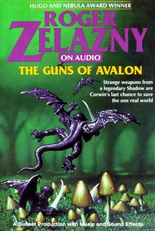 Roger Zelazny: Guns of Avalon, Amber Series (AudiobookFormat, 1992, Sunset Productions)