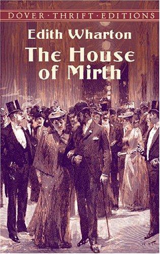 Edith Wharton: The house of mirth (2002, Dover)