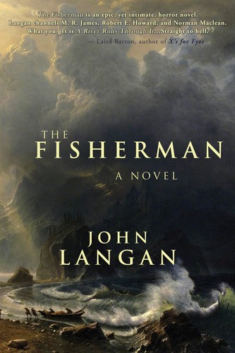 John Langan: The Fisherman (EBook, 2016, Wordhorde)