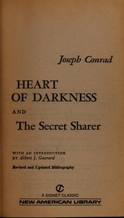 Joseph Conrad: Heart of darkness ; and, the secret sharer (1984, New American Library)