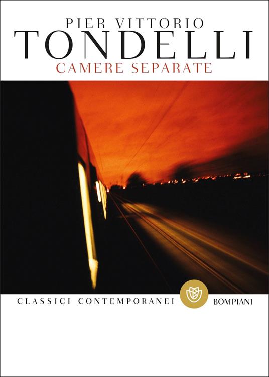 Pier Vittorio Tondelli: Camere separate (Paperback, Italiano language, 2016, Bompiani)