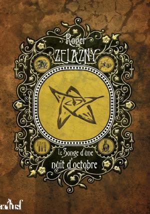 Roger Zelazny: Le songe d'une nuit d'octobre (EBook, french language, 2019, ActuSF)