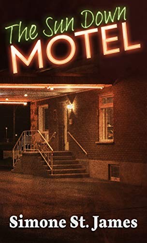 Simone St. James: The Sun Down Motel (Hardcover, 2020, Wheeler Publishing Large Print)