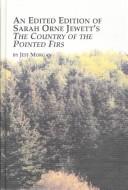 Sarah Orne Jewett: An Edited Edition of Sarah Orne Jewett's the Country of the Pointed Firs (Studies in American Literature) (Hardcover, 2004, Edwin Mellen Press)