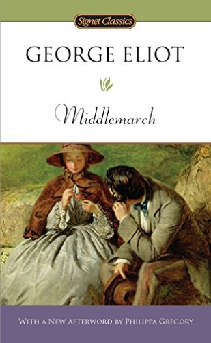 George Eliot: Middlemarch (Paperback, 2011, Signet)