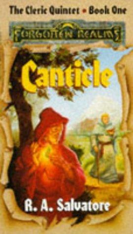 R. A. Salvatore: Canticle (Forgotten Realms Novel : the Cleric Quintet, Book 1) (Paperback, 1991, TSR)