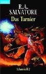 R. A. Salvatore: Das Turnier (Paperback, German language, 2002, Goldmann)