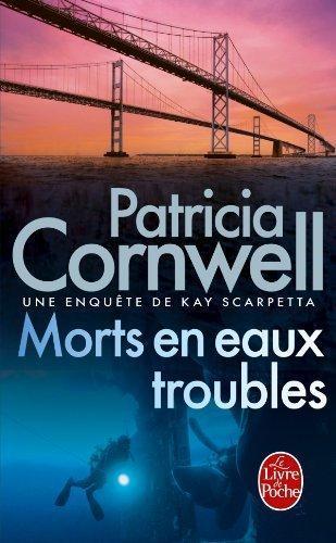 Patricia Cornwell: Morts en eaux troubles (French language)