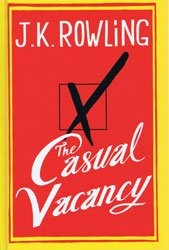 J. K. Rowling, Rowling  Joanne K., Tom Hollander: The Casual Vacancy (AudioGO Limited)